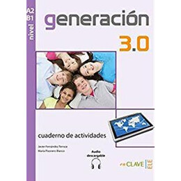 Generacion 3.0 - Actividades (a2-b1) (+audio Descargable)