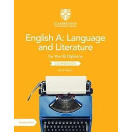English a: Language and Literature for the ib Diploma Coursebook