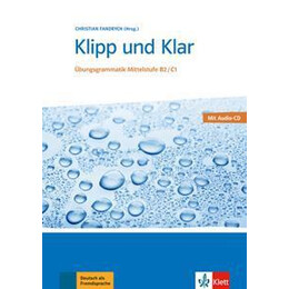 Klipp und Klar b2-c1 neu Ubungsgrammatik (+cd)