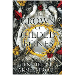 Blood And Ash 3: The Crown of Gilded Bones