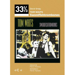 Tom Waits - Swordfishtrombones