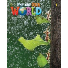 Explore our World 1 Student's Book 2nd ed