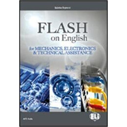Flash on English for Mechanics, Electronics & Technical Assistance