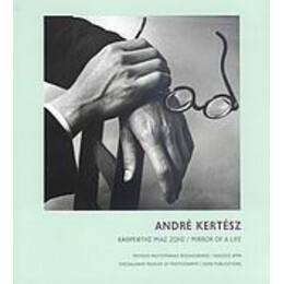 André Kertész: Καθρέφτης Μιας Ζωής - Πλάτων Ριβέλλης