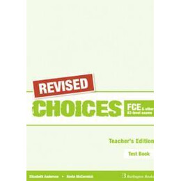 Choices fce and Other b2-Level Exams Test Book Teacher's Revised