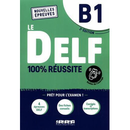 Le Delf 100% Reussite b1 (+app)