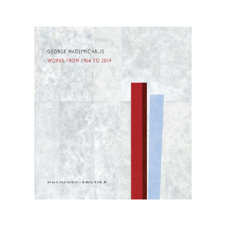 George Hadjimichalis : Works From 1966 to 2019