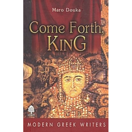 Come Forth, King - Maro Douka
