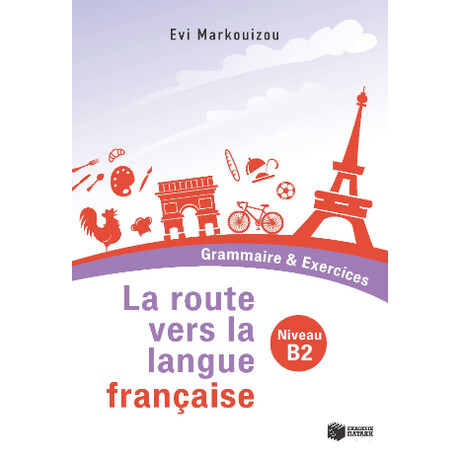 La Route Vers la Langue Française  - Grammaire