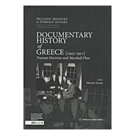 Documentary History Of Greece: 1943-1951 - Vyron Theodoropoulos