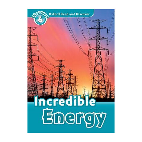 Oxford Read   Discover 6: Incredible Energy n/e