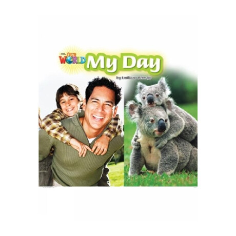 Our World Readers: my day - Brit. ed.