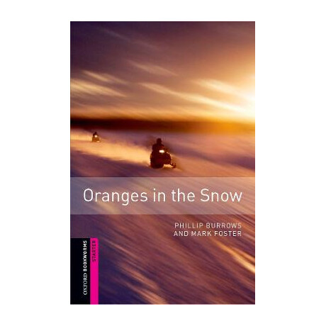 Obw Library Starter: Oranges in the Snow n/e