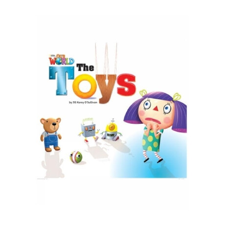 Our World Readers: the Toys - Bret. ed.