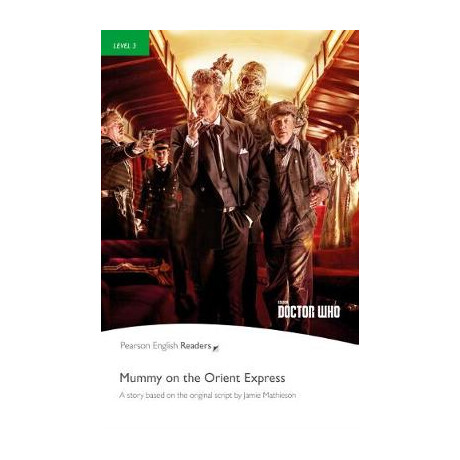 Pr 3: Doctor Who: Mummy on the Orient Express ( + mp3 Pack)