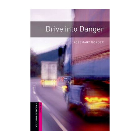 Obw Library Starter: Drive Into Danger n/e - Special Offer n/e