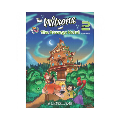 The Wilsons and the Strange Hotel Level 2