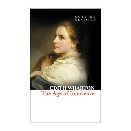 Collins Classics : the age of Innocence pb a Format Collins Classics : the age of Innocence pb a Format