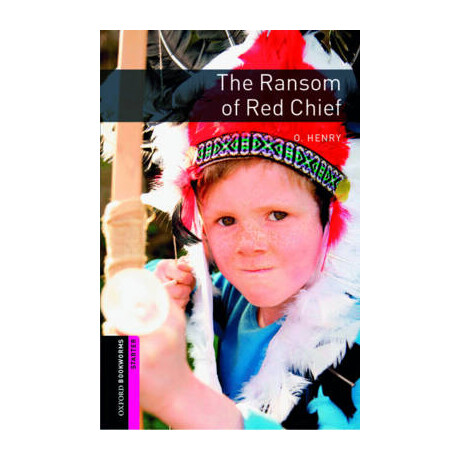 Obw Library Starter: the Ransom of red Chief n/e - Special Offer n/e