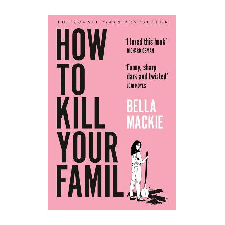 How to Kill Your Family