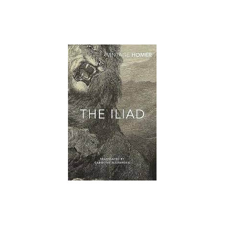 Vintage Classics : the Iliad