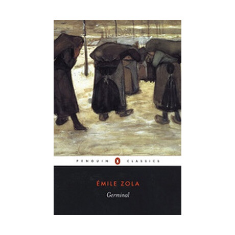 Penguin Classics : Penguin Classics Germinal