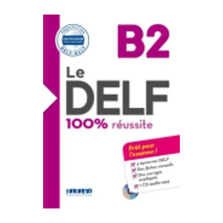Le Delf 100% Reussite b2 - Eleve (+cd)