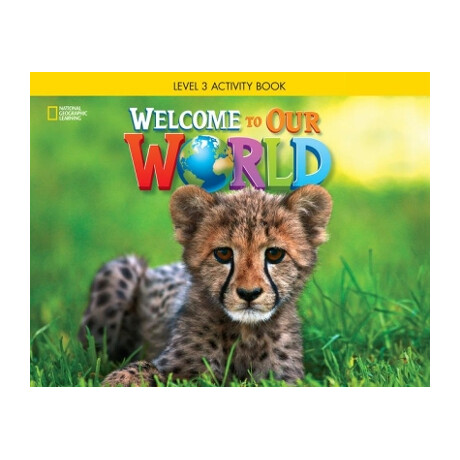 Welcome to our World 3 wb Amer. ed.