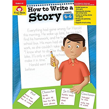 How to Write a Story, Grades 4-6 (Teacher) (How to Write a Story) How to Write a Story, Grades 4-6 (Teacher) (How to Write a Story)