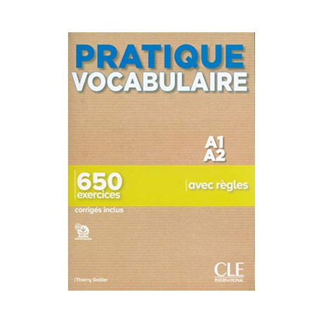 Pratique Vocabulaire a1-a2 (+650 Exercises+corriges)