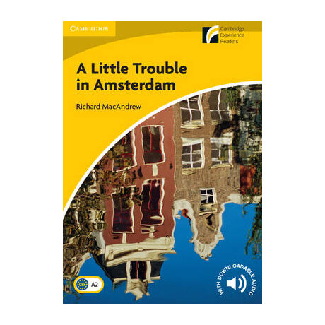 Cambridge Discovery Readers 2: a Little Trouble in Amsterdam (+ Downloadable Audio) pb