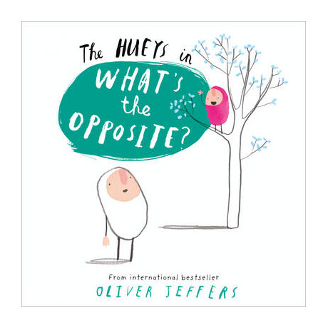 The Hueys in : Whats the Opposite ? pb