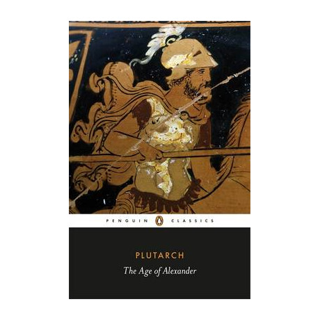 Penguin Classics : the age of Alexander pb