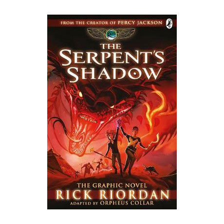 The Kane Chronicles 3: the Serpents Shadow: the Graphic Novel