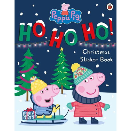 Peppa Pig: ho ho ho! Christmas Sticker Book