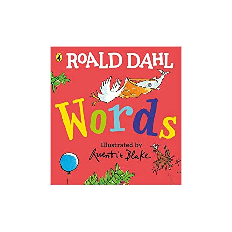 Roald Dahls : Roald Dahl: Words