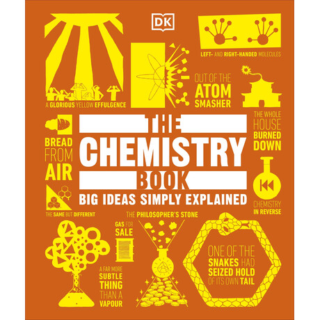 Dk big Ideas Simply Explained: the Chemistry Book hc