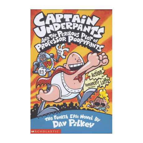 Captain Underpants and the Perilous Plot of Professor Poopypants pb