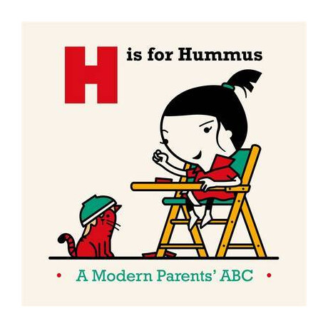 H is for Hummus a Modern Parents abc hc