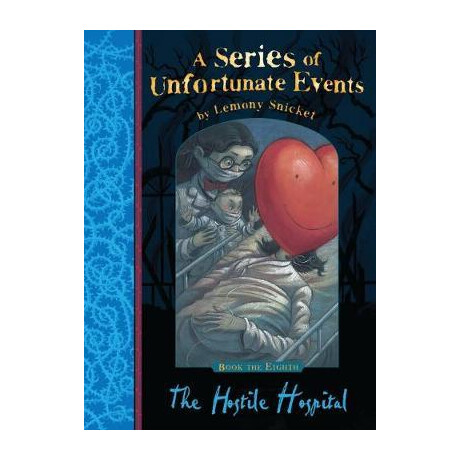 A Series of Unfortunate Events 8: the Hostile Hospital