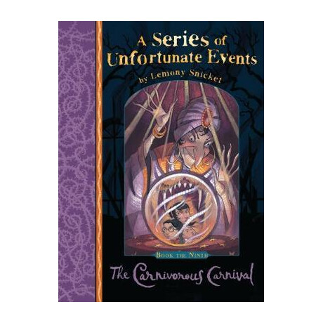 A Series of Unfortunate Events 11: the Carnivorous Carnival A Series of Unfortunate Events 11: the Carnivorous Carnival