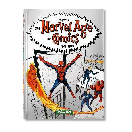 Taschen 40th Edition : the Marvel age of Comics 1961-1978. 40th ed. Taschen 40th Edition : the Marvel age of Comics 1961-1978. 40th ed.