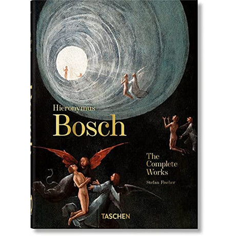 Taschen 40th Edition : Hieronymus Bosch. the Complete Works. 40th ed.