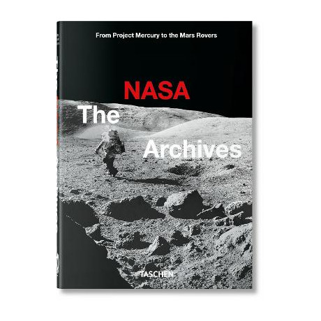 Taschen 40th Edition : the Nasa Archives. 60 Years in Space. 40th ed. Taschen 40th Edition : the Nasa Archives. 60 Years in Space. 40th ed.