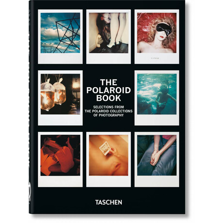 Taschen 40th Edition : the Polaroid Book. 40th ed.