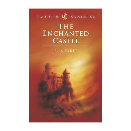 Puffin Classics : the Enchanted Castle pb a Format