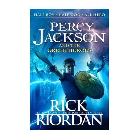 Percy Jackson and the Olympians and the Greek Heroes pb