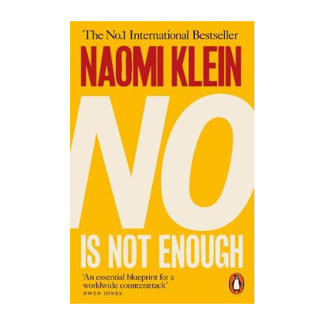 Penguin Orange Spines : no is not Enough : Defeating the new Shock Politics pb b Penguin Orange Spines : no is not Enough : Defeating the new Shock Politics pb b