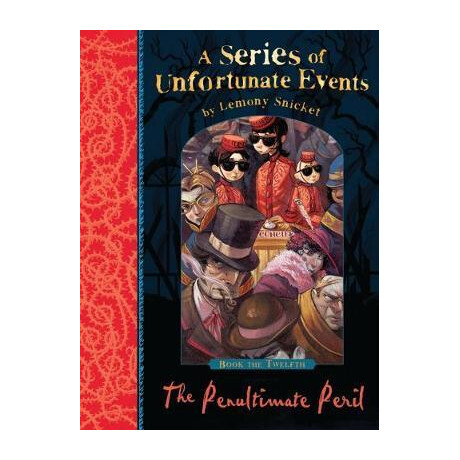 A Series of Unfortunate Events 12: the Penultimate Peril