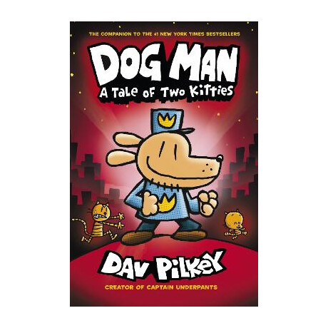 Dog man 3: a Tale of two Kittes